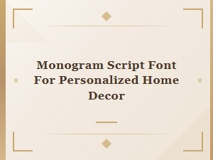 Monogram Script Font for Personalized Home Decor