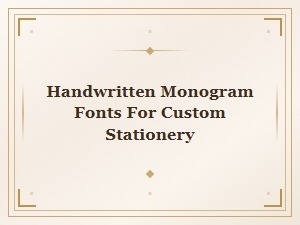 Elegant Initial Fonts for Custom Stationery