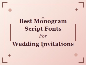 Best Monogram Script Fonts for Wedding Invitations